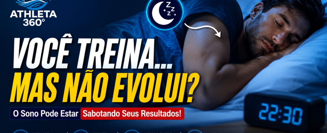 A importância do sono na recuperação muscular e mental do atleta: o treinamento invisível que pode definir vitórias